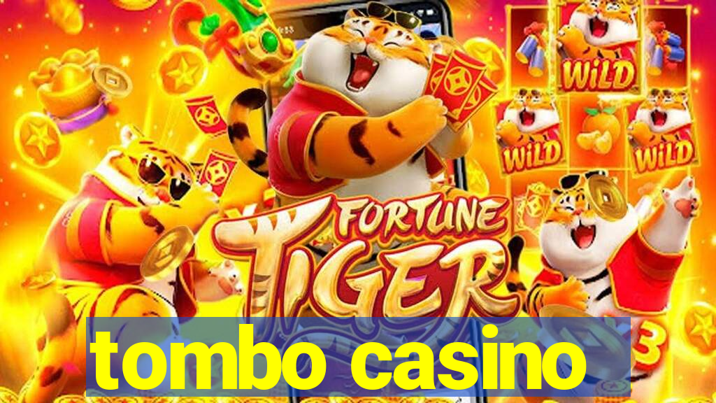 tombo casino