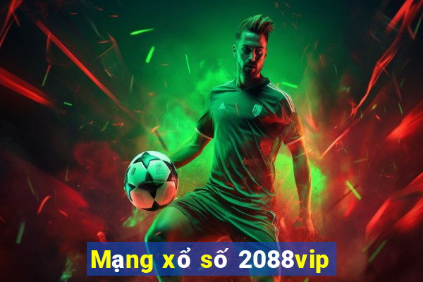 Mạng xổ số 2088vip