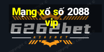 Mạng xổ số 2088vip