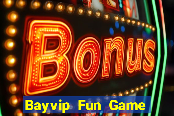 Bayvip Fun Game Bài Quốc Tế