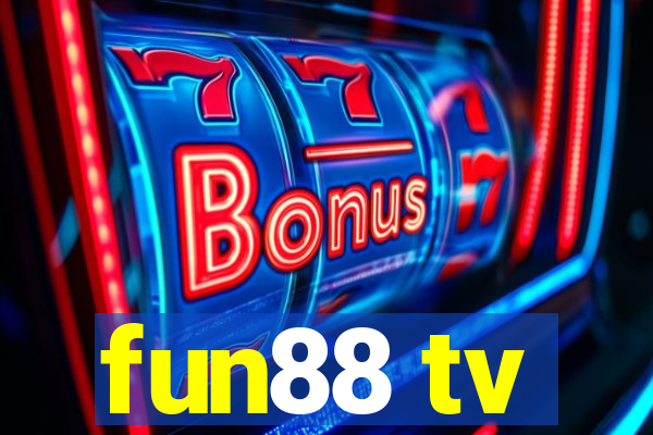 fun88 tv