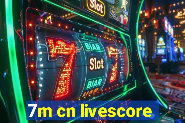 7m cn livescore