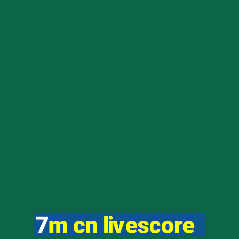 7m cn livescore