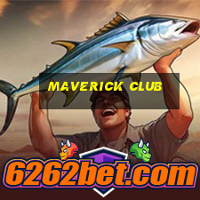 maverick club