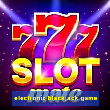 electronic blackjack game