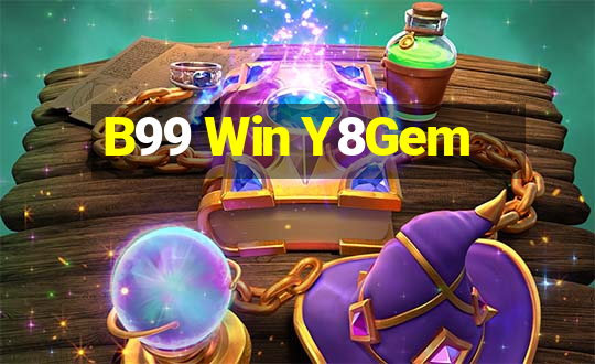 B99 Win Y8Gem