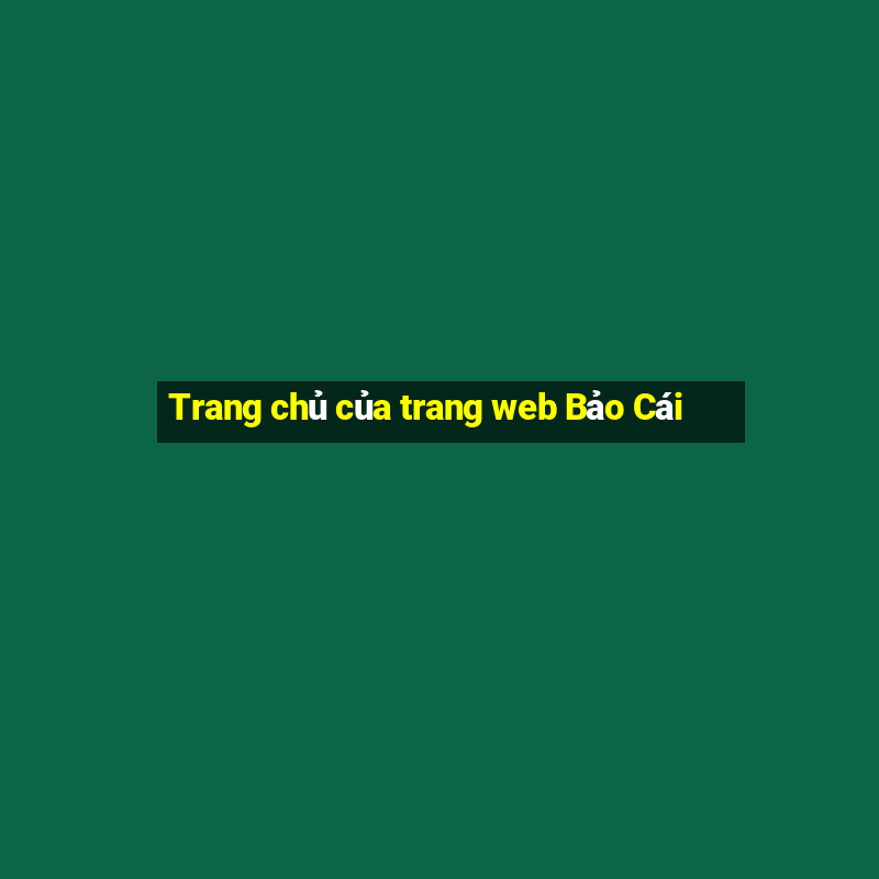 Trang chủ của trang web Bảo Cái