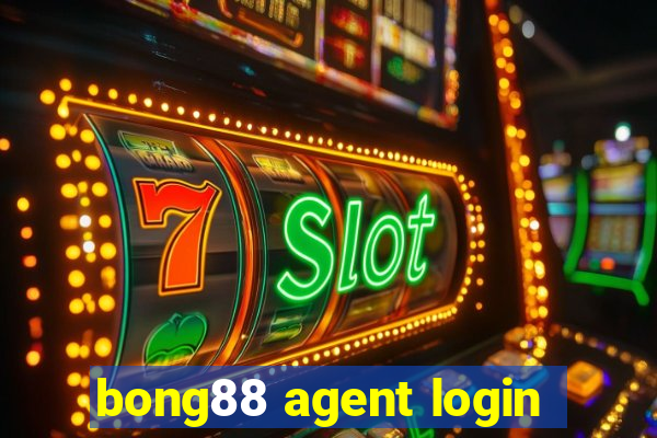 bong88 agent login