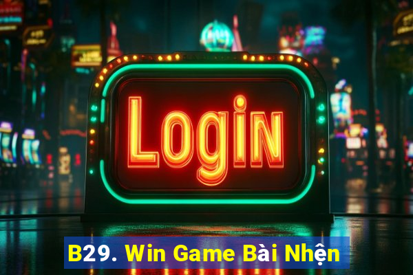 B29. Win Game Bài Nhện