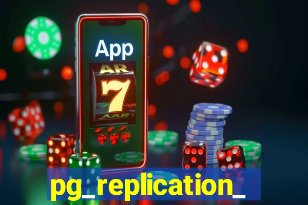 pg_replication_slots