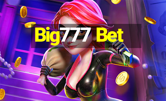 Big777 Bet