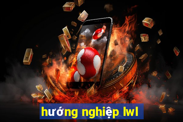 hướng nghiệp lwl