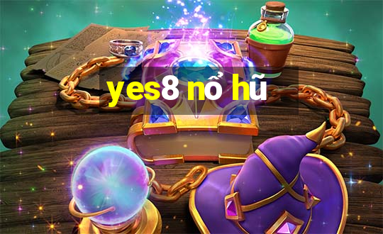 yes8 nổ hũ