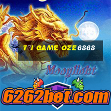 tải game oze6868