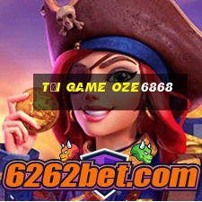 tải game oze6868