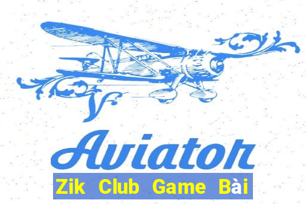 Zik Club Game Bài Khuyến Mãi