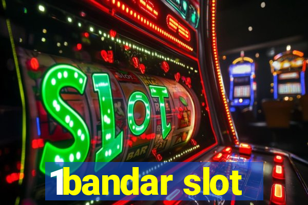 1bandar slot