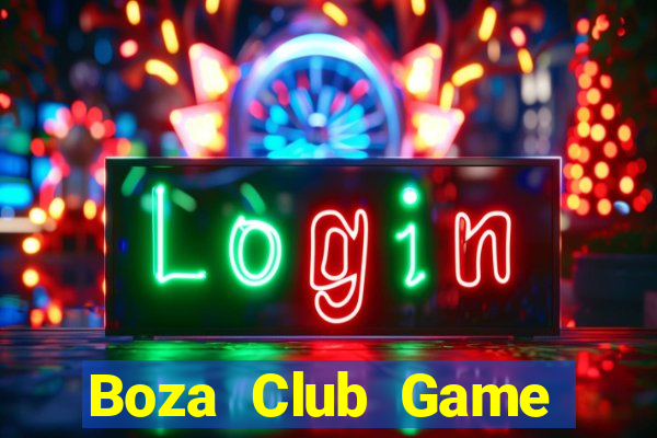 Boza Club Game Bài Qq