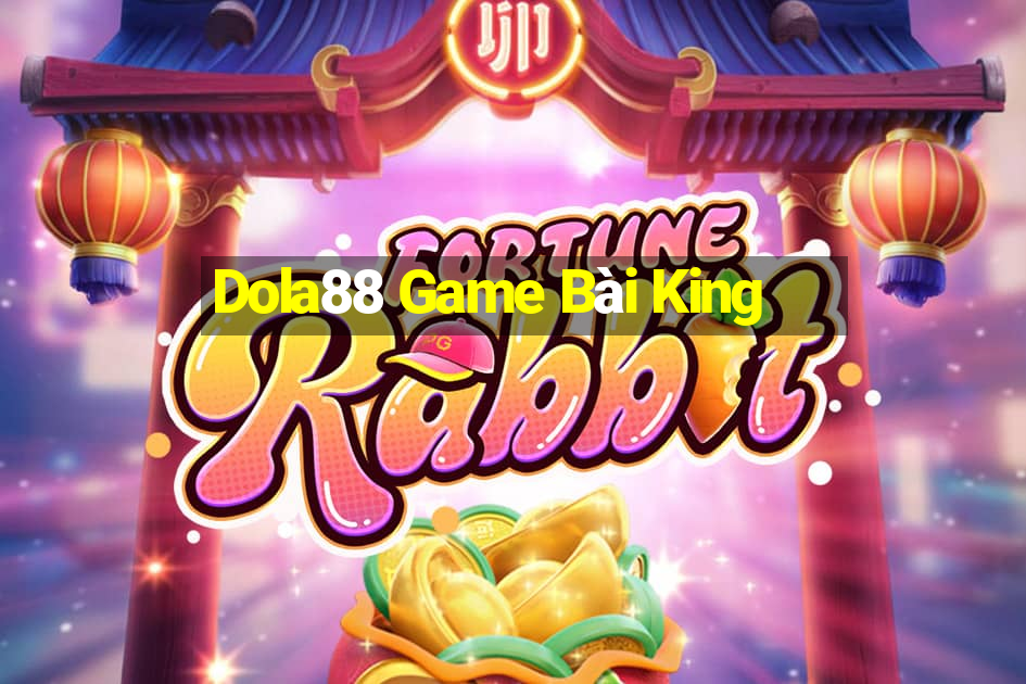 Dola88 Game Bài King