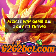 Rick88 Win Game Bài 3 Cây Đổi Thưởng