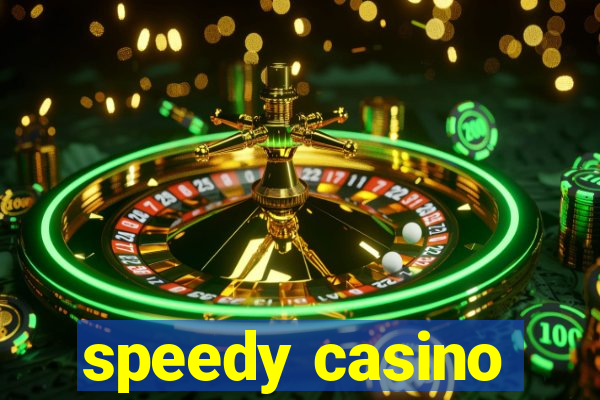 speedy casino