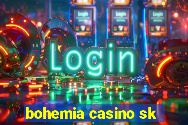 bohemia casino sk