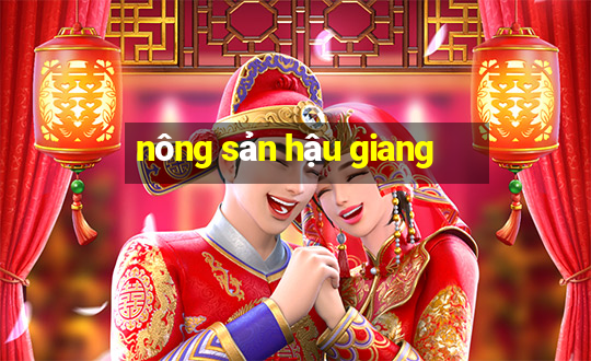 nông sản hậu giang