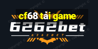 cf68 tải game