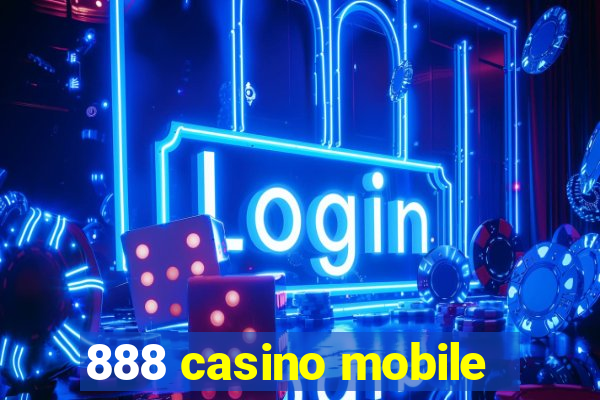 888 casino mobile