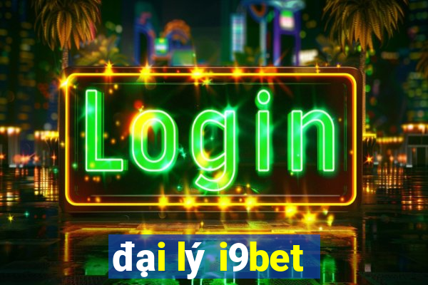 đại lý i9bet