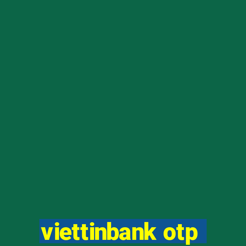 viettinbank otp