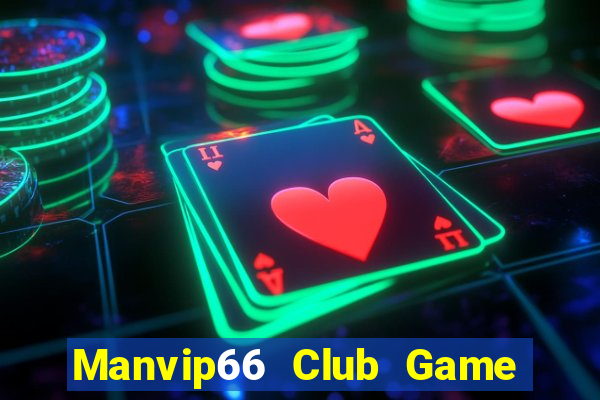 Manvip66 Club Game Bài Phái Mạnh