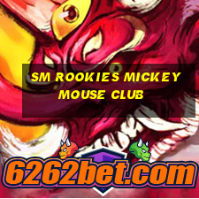 sm rookies mickey mouse club