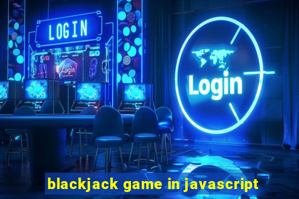 blackjack game in javascript