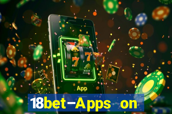 18bet–Apps on Google Play746.44.9