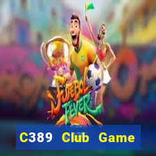 C389 Club Game Bài Tứ Sắc