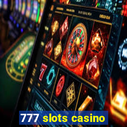 777 slots casino