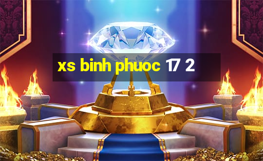 xs binh phuoc 17 2