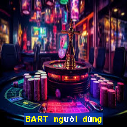 BART người dùng đăng nhập