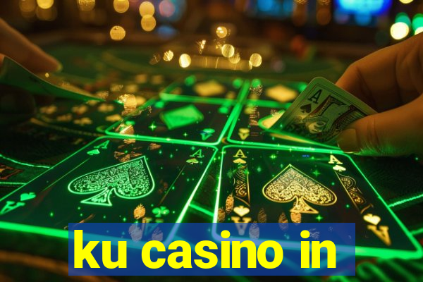 ku casino in