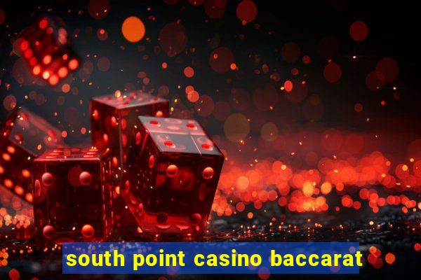 south point casino baccarat