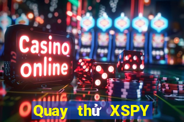 Quay thử XSPY ngày 15