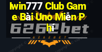 Iwin777 Club Game Bài Uno Miễn Phí