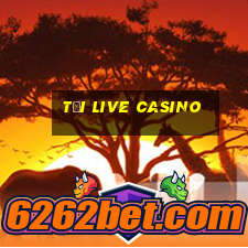 tại live casino