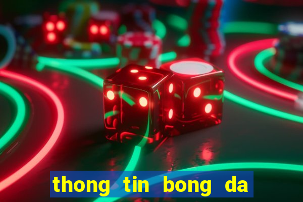 thong tin bong da cup c1