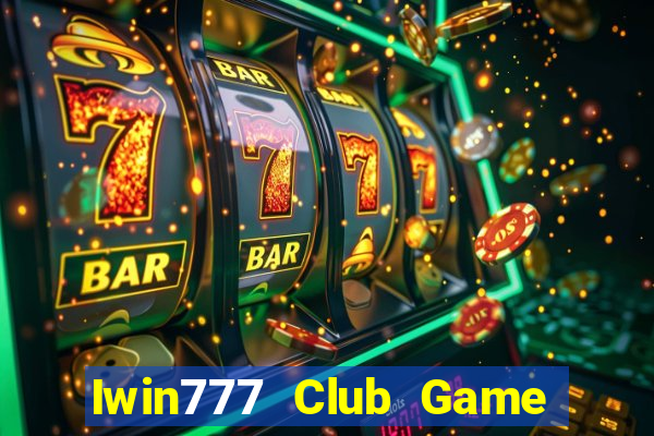 Iwin777 Club Game Bài 2022