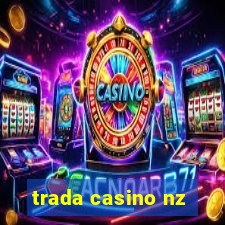 trada casino nz