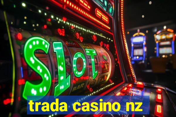 trada casino nz