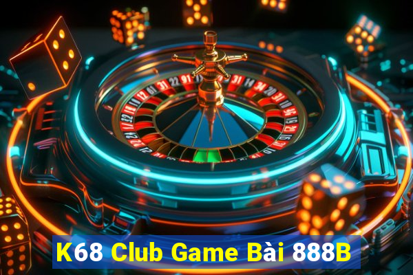 K68 Club Game Bài 888B