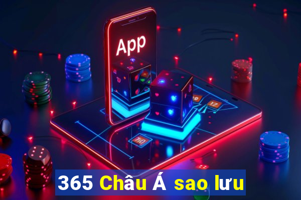 365 Châu Á sao lưu